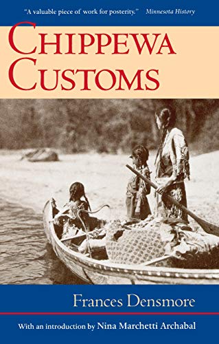 Stock image for Chippewa Customs (Publications of the Minnesota Historical Society) for sale by Table of Contents
