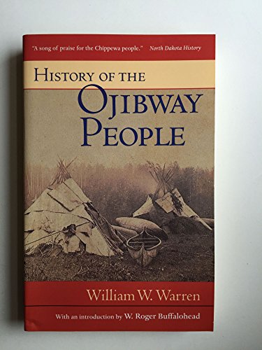 Beispielbild fr History of the Ojibway People (Borealis Books Reprint) zum Verkauf von Wonder Book
