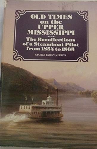 9780873512046: Old Times on the Upper Mississippi: The Recollections of a Steamboat Pilot from 1854 to 1863 (Borealis)