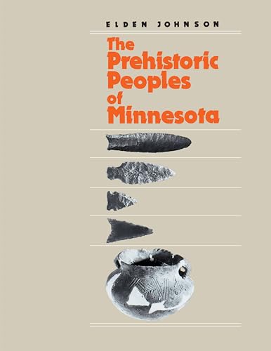 Imagen de archivo de Prehistoric People's of Minnesota [Minnesota Prehistoric Archaeology Series No. 3] a la venta por Saucony Book Shop