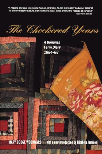 Beispielbild fr Checkered Years : A Bonanza Farm Diary 1884-88 zum Verkauf von Better World Books
