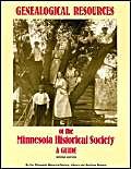 Beispielbild fr Genealogical Resources of the Minnesota Historical Society, A Guide, Second Edition zum Verkauf von Alf Books