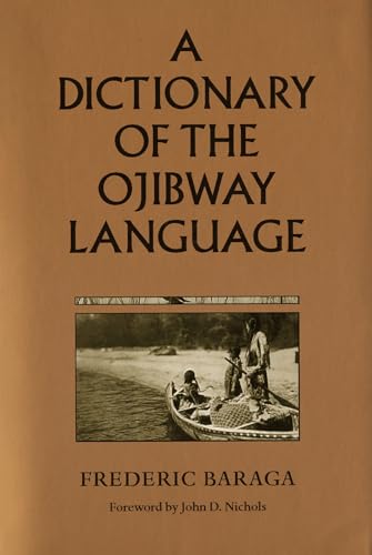 9780873512817: A Dictionary of the Ojibway Language