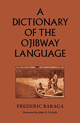 Stock image for A Dictionary of the Ojibway Language (Borealis Books) for sale by Revaluation Books