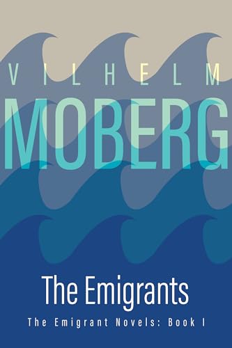 Beispielbild fr The Emigrants: The Emigrant Novels, Book I. zum Verkauf von Books  Revisited