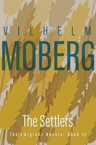 Beispielbild fr The Settlers: The Emigrant Novels: Book III: Bk. 3 zum Verkauf von Nealsbooks