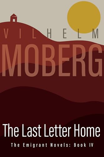 Beispielbild fr The Last Letter Home: The Emigrant Novels: Book IV zum Verkauf von BooksRun