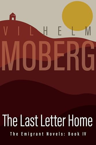 Stock image for Last Letter Home : The Emigrant Novels Book 4 for sale by Better World Books