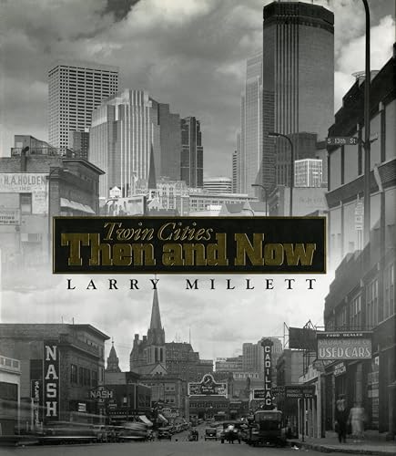 9780873513272: The Twin Cities: Then and Now (Minnesota)