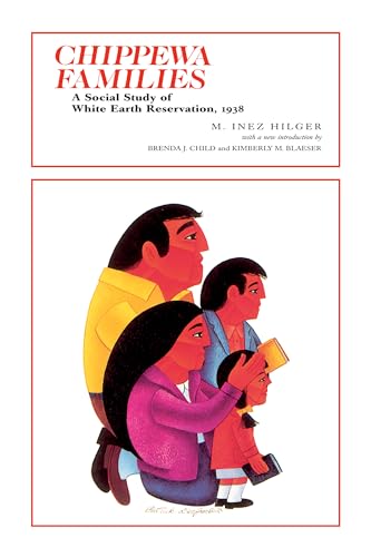 9780873513524: Chippewa Families: A Social Study of White Earth Reservation, 1938 (Borealis Book S.)
