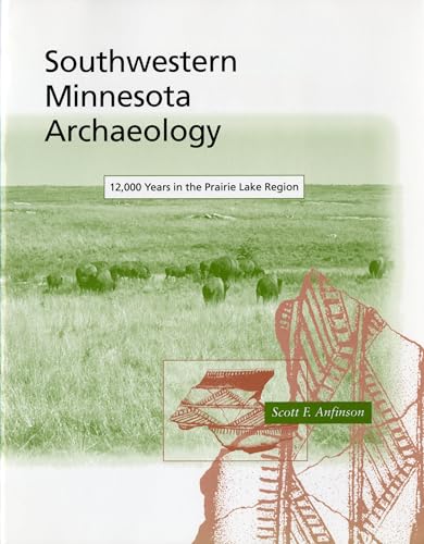 Stock image for Southwestern Minnesota Archaeology for sale by Chequamegon Books