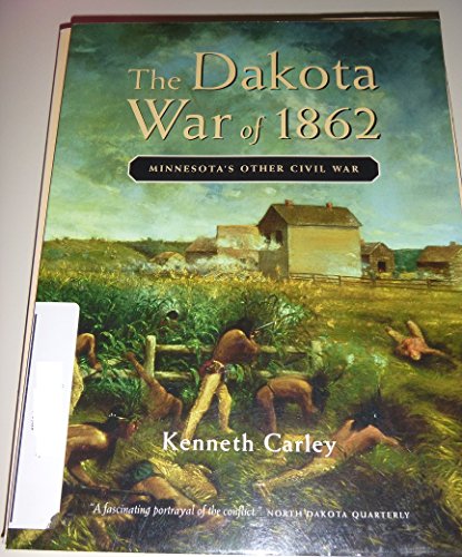 Imagen de archivo de The Dakota War of 1862: Minnesota's Other Civil War a la venta por Decluttr
