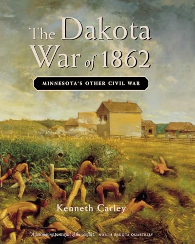 Stock image for The Dakota War of 1862: Minnesota's Other Civil War for sale by HPB-Emerald
