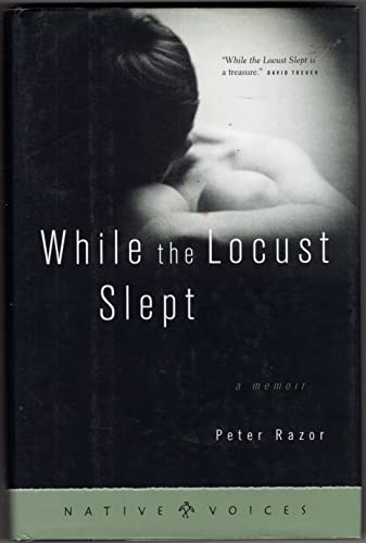 Stock image for While the Locust Slept: A Memoir (Native Voices) for sale by Books of the Smoky Mountains