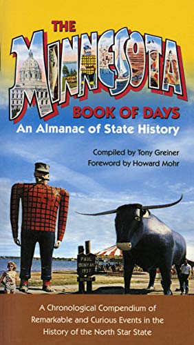 Beispielbild fr Minnesota Book of Days : An Almanac of State History zum Verkauf von Better World Books