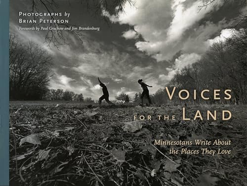 Stock image for VOICES FOR THE LAND; MINNESOTANS WRITE ABOUT THE PLACES THEY LOVE for sale by Artis Books & Antiques
