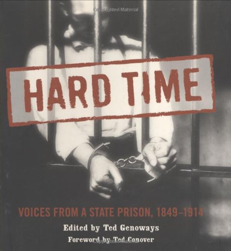 Stock image for Hard Time : Voices from a State Prison 1849-1914 for sale by Better World Books