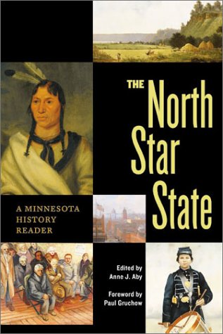 9780873514439: North Star State: A Minnesota History Reader