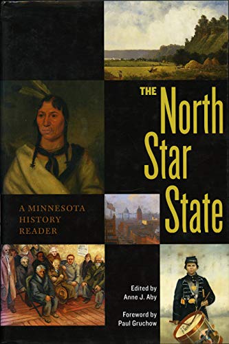 Stock image for The North Star State: A Minnesota History Reader for sale by Magers and Quinn Booksellers