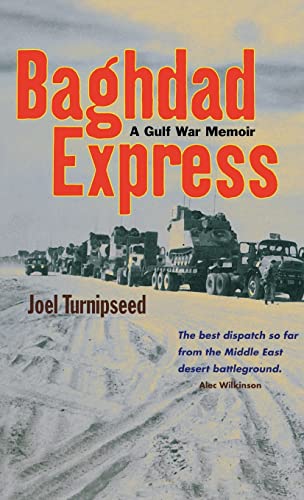 Beispielbild fr Baghdad Express: A Gulf War Memoir zum Verkauf von Books-FYI, Inc.