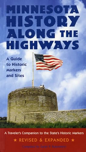 Stock image for Minnesota History Along the Highways: A Guide to Historic Markers and Sites for sale by Save With Sam