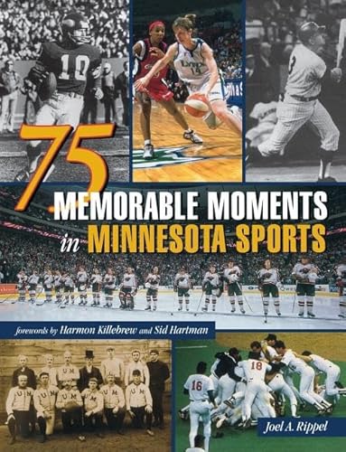 Stock image for 75 Memorable Moments in Minnesota Sports for sale by Goodwill