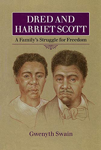 9780873514835: Dred and Harriet Scott: A Family's Struggle for Freedom