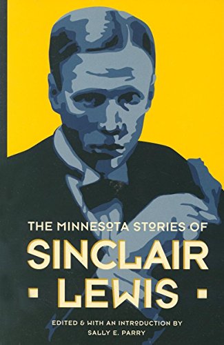 9780873515153: The Minnesota Stories Of Sinclair Lewis