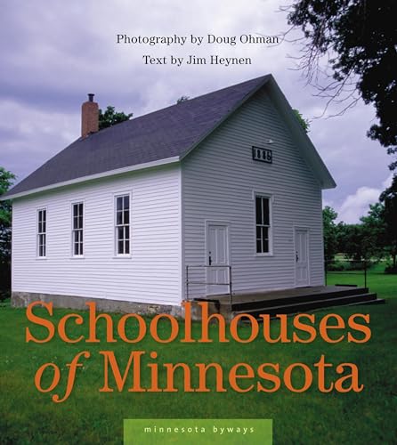Stock image for Schoolhouses of Minnesota (Minnesota Byways) for sale by Gulf Coast Books