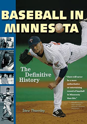 Beispielbild fr Baseball in Minnesota: The Definitive History zum Verkauf von BooksRun