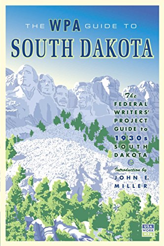 Stock image for The WPA Guide to South Dakota: The Federal Writers' Project Guide to 1930s South Dakota for sale by BooksRun