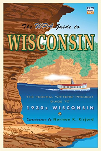 Beispielbild fr The WPA Guide to Wisconsin zum Verkauf von Chequamegon Books