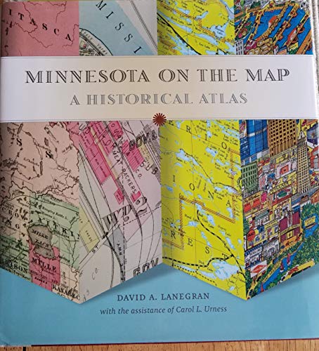 Stock image for Minnesota on the Map: A Historical Atlas for sale by Goodwill