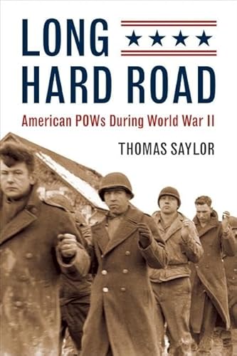 Imagen de archivo de Long Hard Road: American POWs During World War II a la venta por HPB Inc.