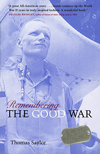 Beispielbild fr Remembering The Good War: Minnesota's Greatest Generation zum Verkauf von Wonder Book