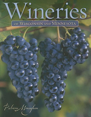 9780873516174: Wineries of Wisconsin and Minnesota [Idioma Ingls]