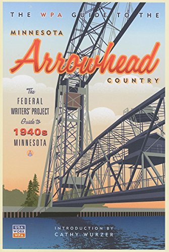 Imagen de archivo de WPA Guide to the Minnesota Arrowhead Country a la venta por Chequamegon Books