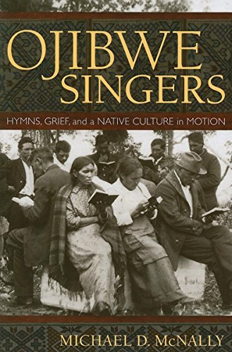 Beispielbild fr Ojibwe Singers : Hymns, Grief, and a Native American Culture in Motion zum Verkauf von Better World Books