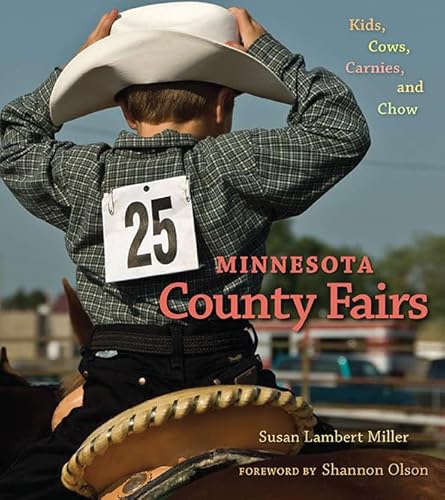 Stock image for Minnesota County Fairs: Kids, Cows, Carnies, and Chow for sale by HPB-Red