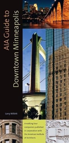 9780873517201: AIA Guide to Downtown Minneapolis [Idioma Ingls]