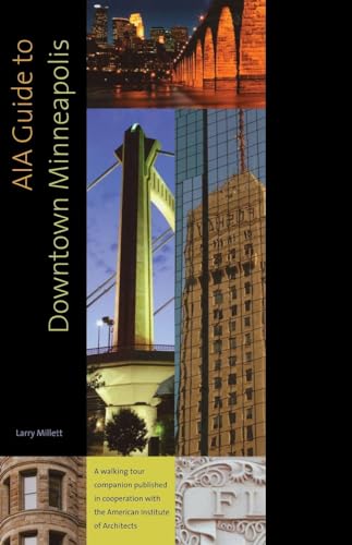 9780873517201: AIA Guide to Downtown Minneapolis [Lingua Inglese]