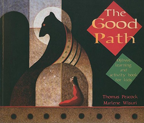 Stock image for The Good Path: Ojibwe Learning and Activity Book for Kids for sale by Goodwill