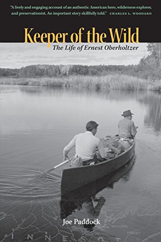 Stock image for Keeper of the Wild: The Life of Ernest Oberholtzer for sale by SecondSale