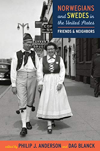 Stock image for Norwegians and Swedes in the United States: Friends and Neighbors for sale by HPB-Red