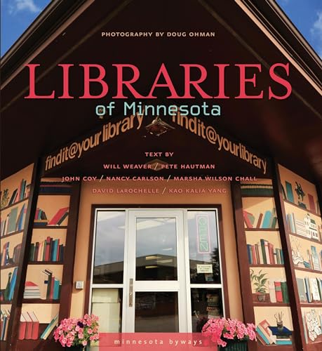 Beispielbild fr Libraries of Minnesota (Minnesota Byways) zum Verkauf von Dunaway Books