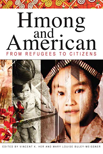 9780873518482: Hmong and American: From Refugees to Citizens