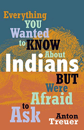 Beispielbild fr Everything You Wanted to Know About Indians But Were Afraid to Ask zum Verkauf von BooksRun