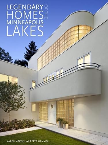 Stock image for Legendary Homes of the Minneapolis Lakes for sale by HPB-Emerald