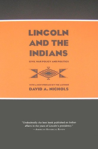 Stock image for Lincoln and the Indians: Civil War Policy and Politics for sale by The Sly Fox