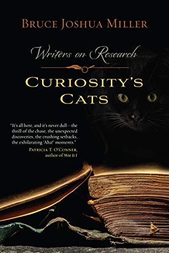 Stock image for Curiosity's Cats: Writers on Research for sale by Discover Books